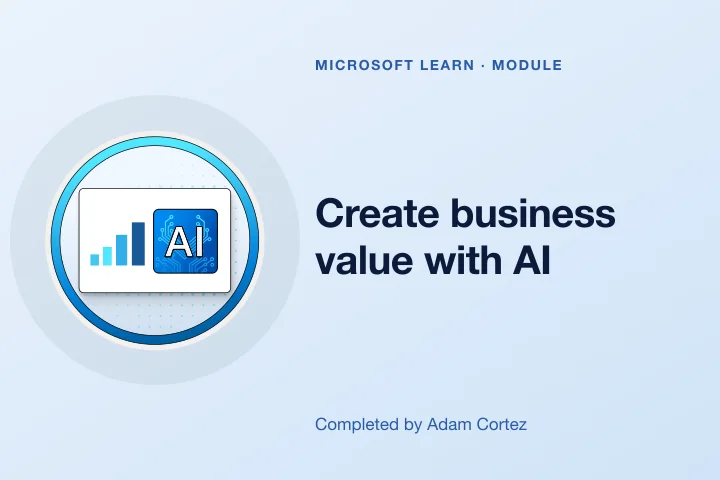 Create business value with AI &mdash; Microsoft Learn